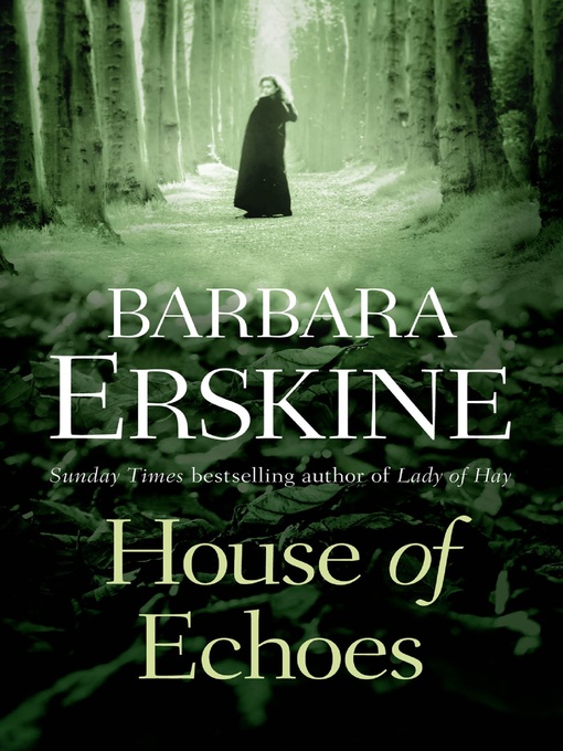 Title details for House of Echoes by Barbara Erskine - Available